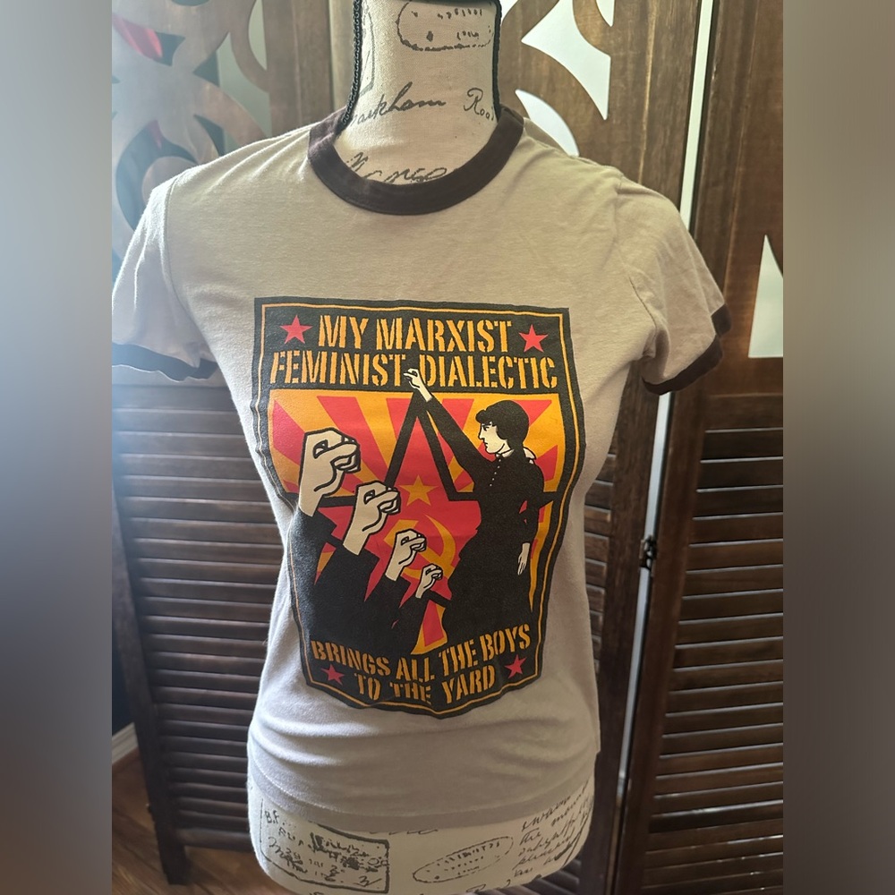 My Marxist Feminist Dialectic Brings All the Boys to the Yard Shirt